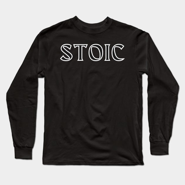 Stoic Stoicism Greek Philosophy Long Sleeve T-Shirt by Mojave Trading Post